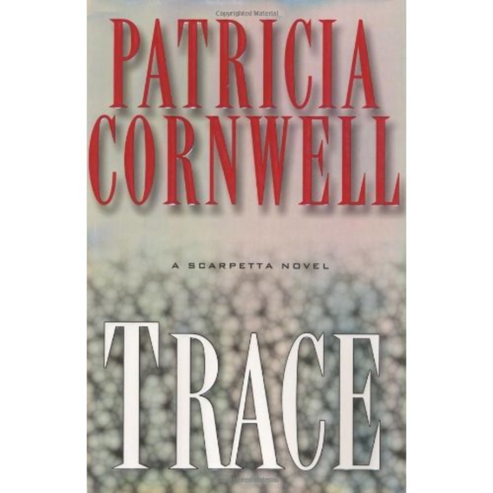 Trace: A Scarpetta Novel (Hardcover)